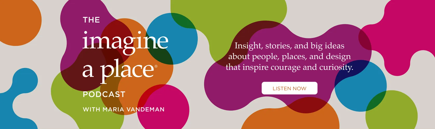 Imagine a place podcast