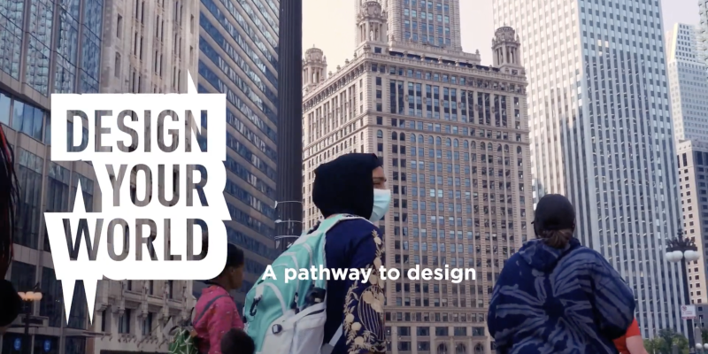 Design Your World: A pathway to design