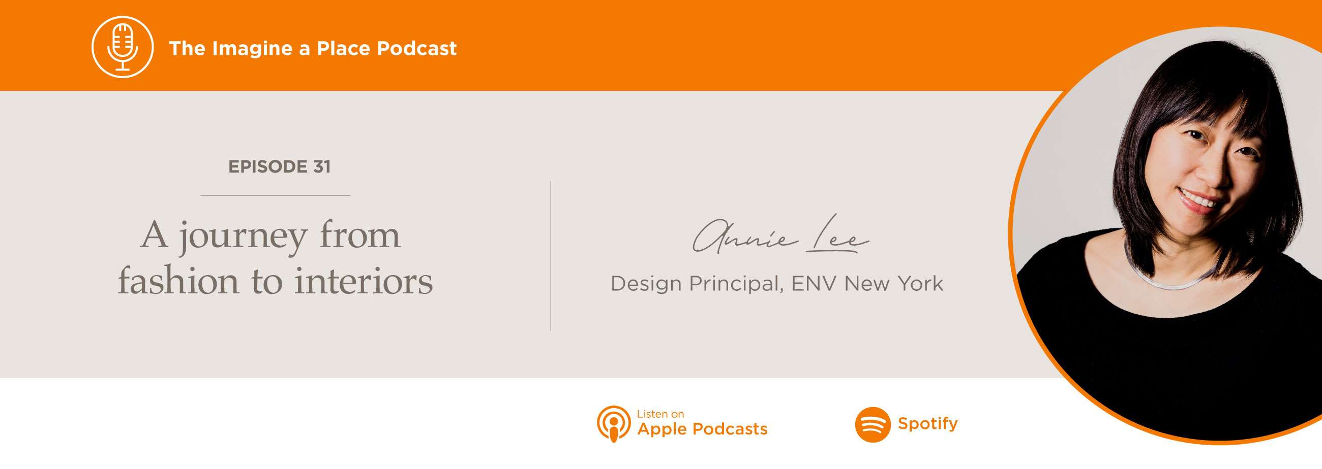 A journey from fashion to interiors Imagine a Place Podcast with Annie Lee of ENV