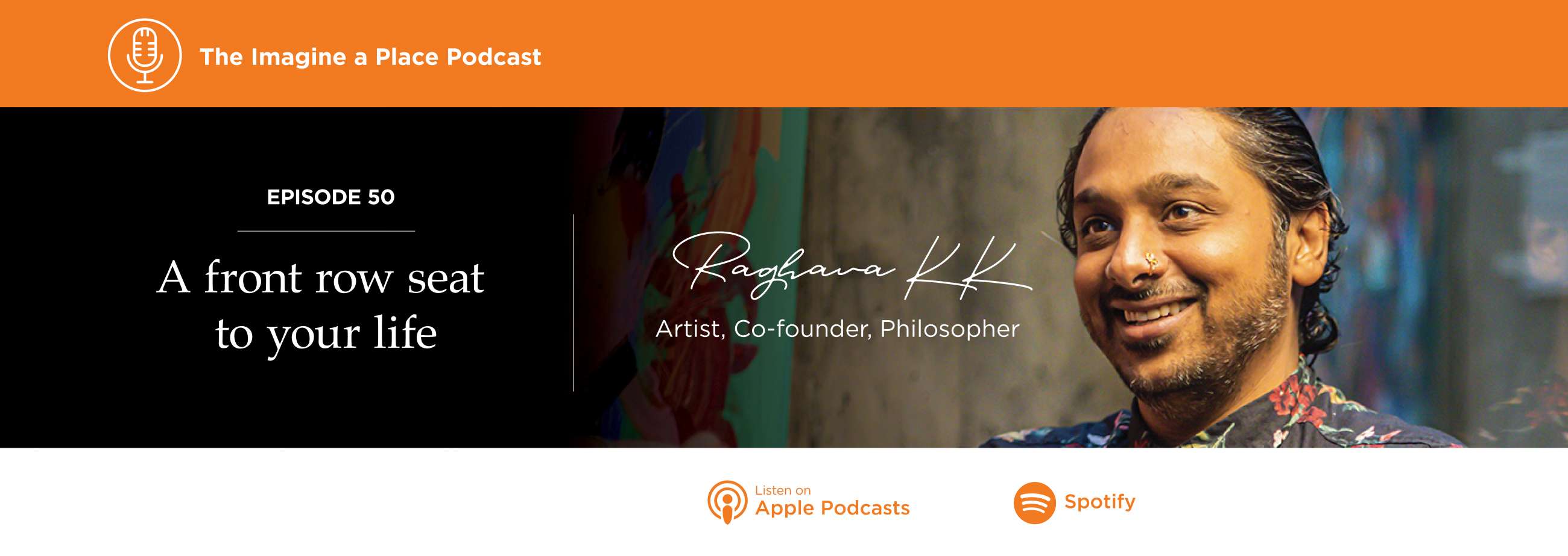 A front row seat to your life Raghava KK on the Imagine a Place podcast by OFS