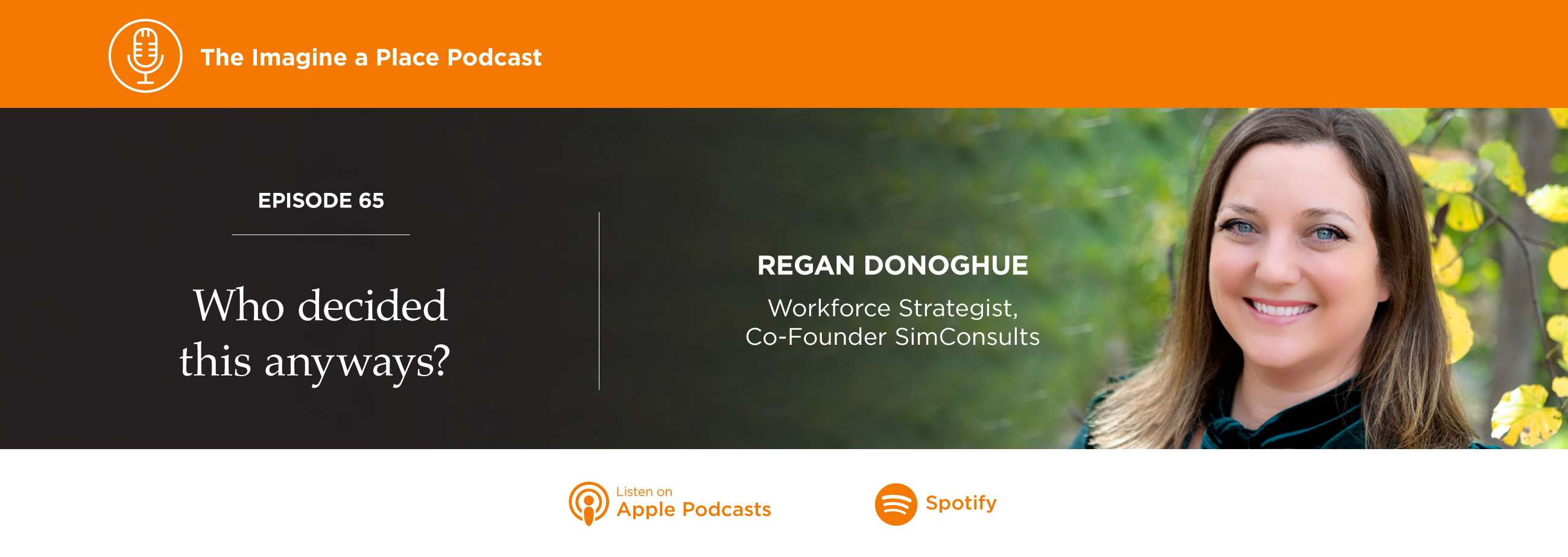 Who decided this anyways? Regan Donoghue on the Imagine a Place podcast by OFS