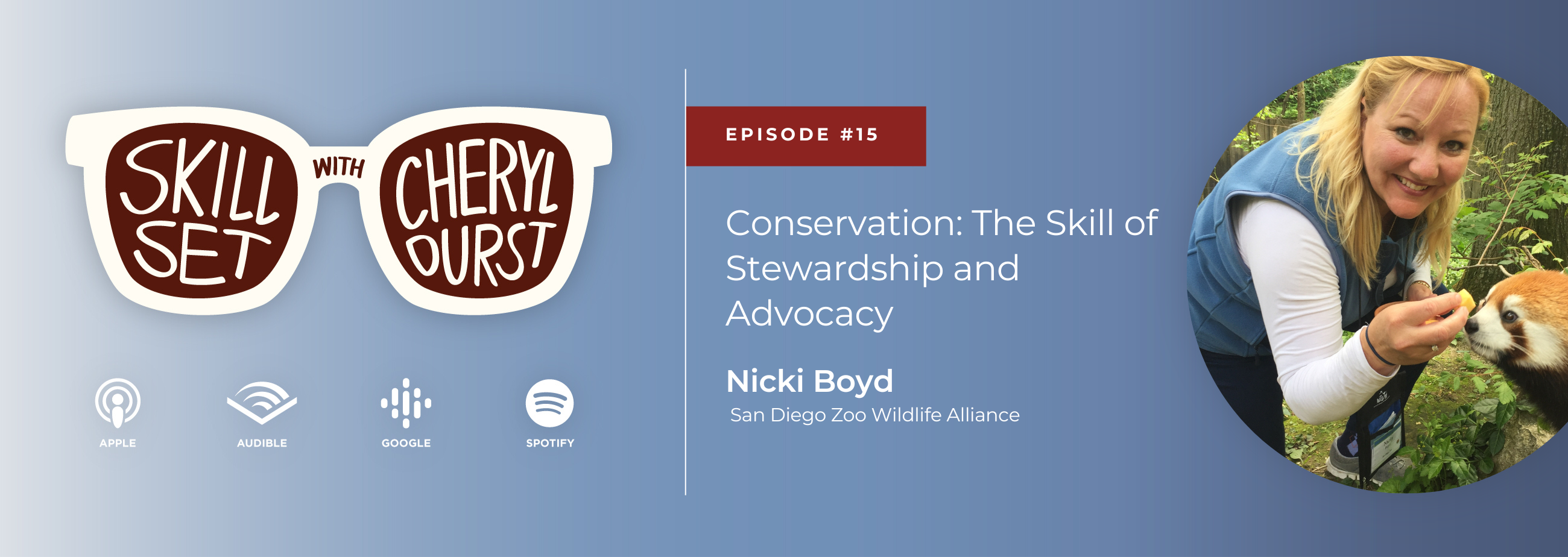 Nicki Boyd banner for podcast titled Conservation: The Skill of Stewardship and Advocacy